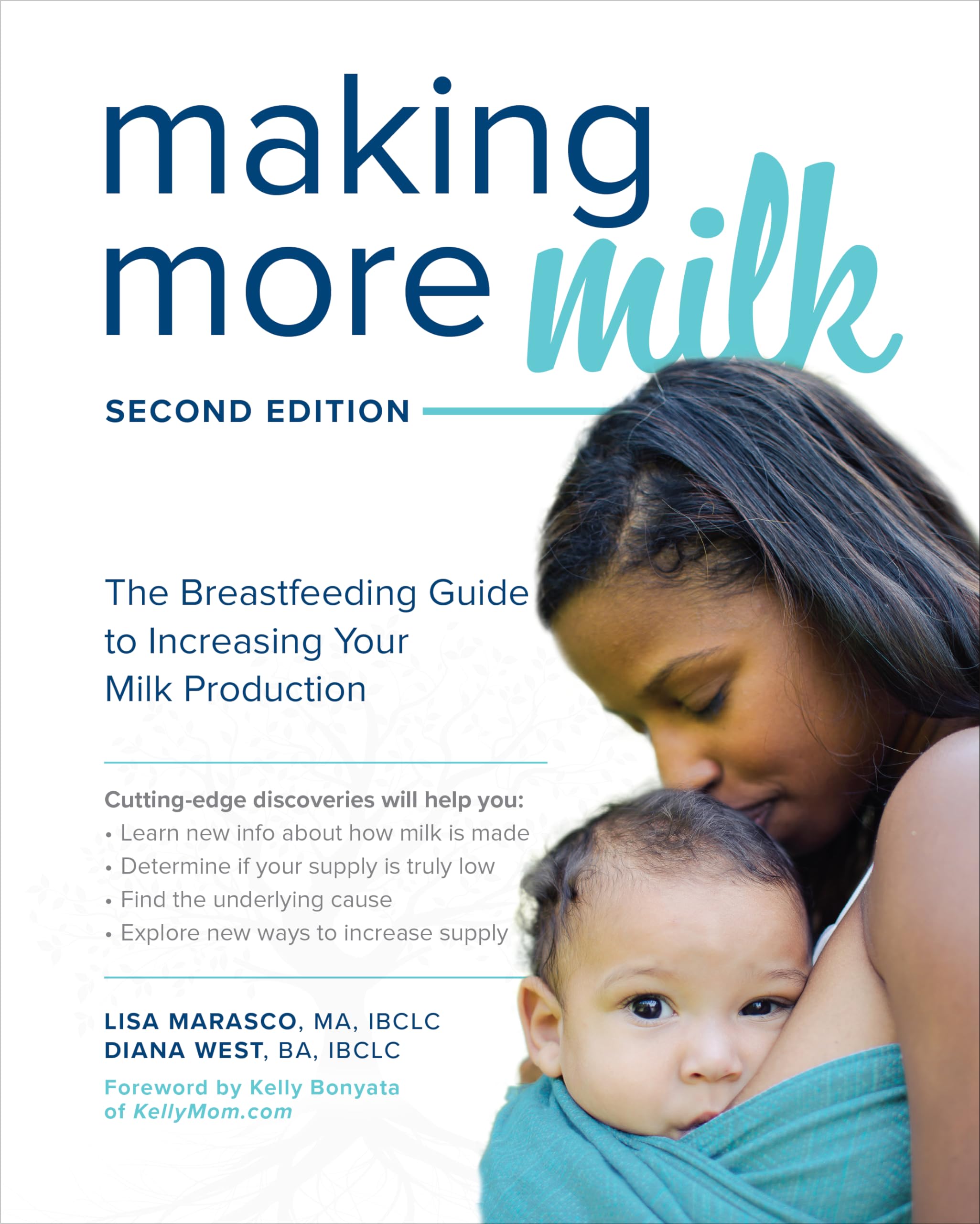 Making More Milk: The Ultimate Breastfeeding Guide to Increase Milk Supply Naturally | Second Edition | For Nursing Mothers & Newborn Care