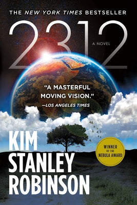 2312 by Kim Stanley Robinson - 9780316526982 | Science Fiction Novel | Perfect for Book Clubs & Sci-Fi Enthusiasts