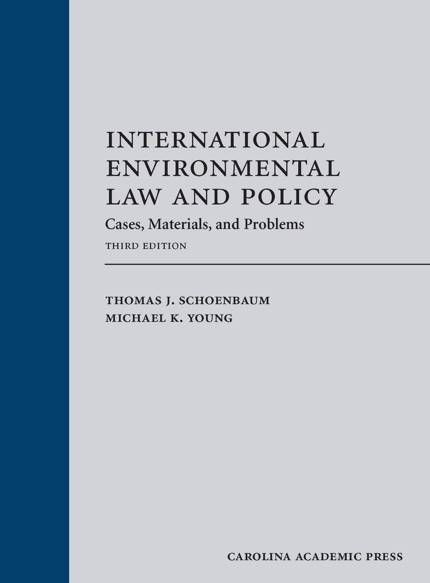 International Environmental Law and Policy: Cases, Materials & Problems - Essential Legal Textbook for Law Students & Environmental Policy Makers