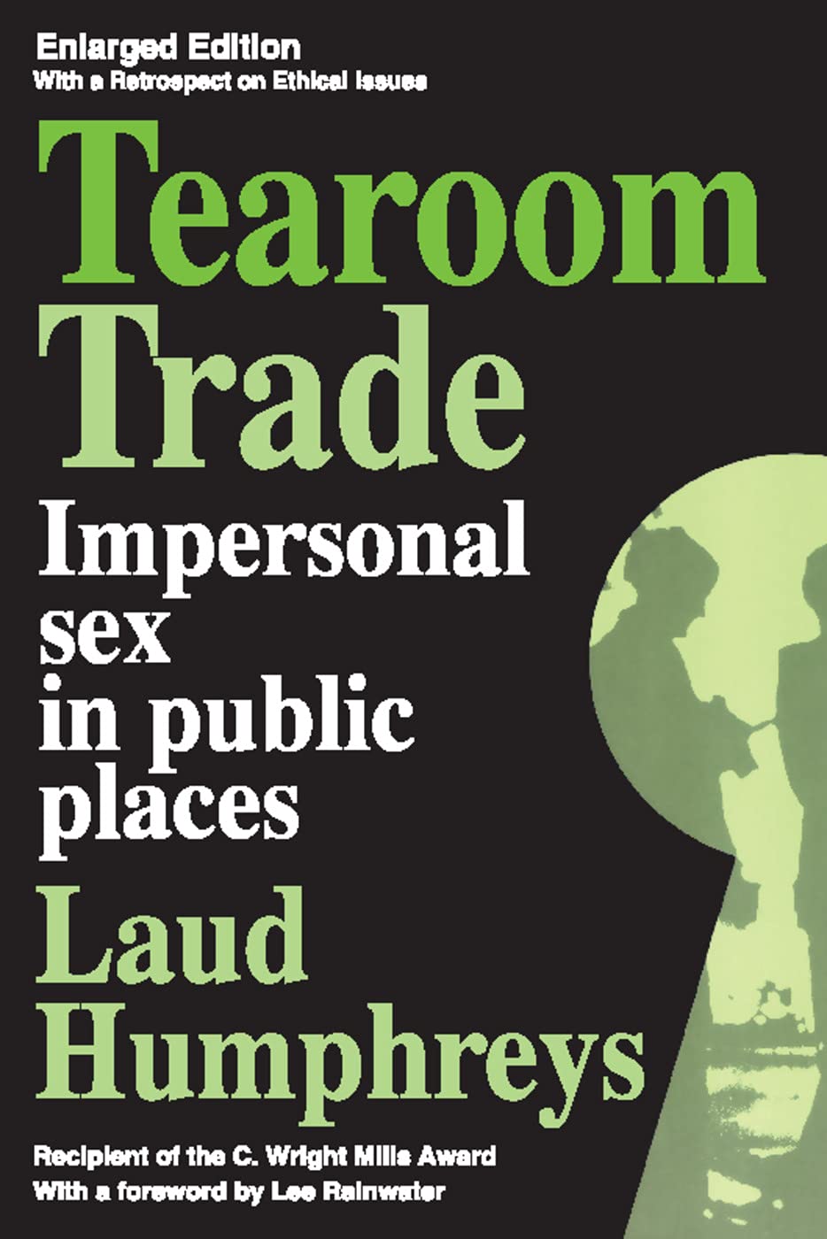 Tearoom Trade: Study of Impersonal Sex in Public Places - Sociology Research & Observations for Academic Discussion & Social Behavior Analysis
