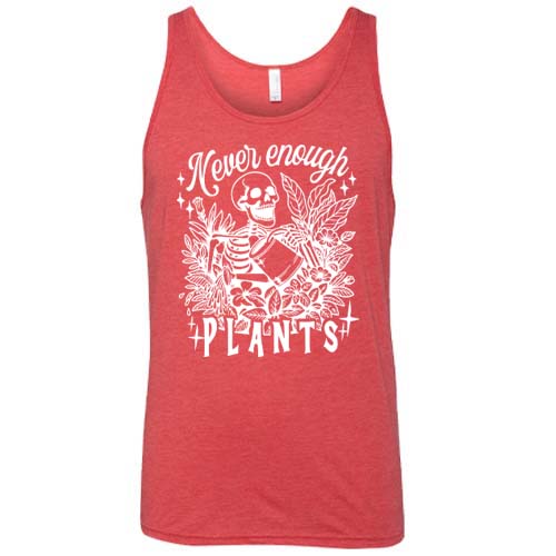 Never Enough Plants Graphic T-Shirt for Men & Women - Casual Unisex Tee for Plant Lovers, Gardening Enthusiasts & Nature-Themed Outfits