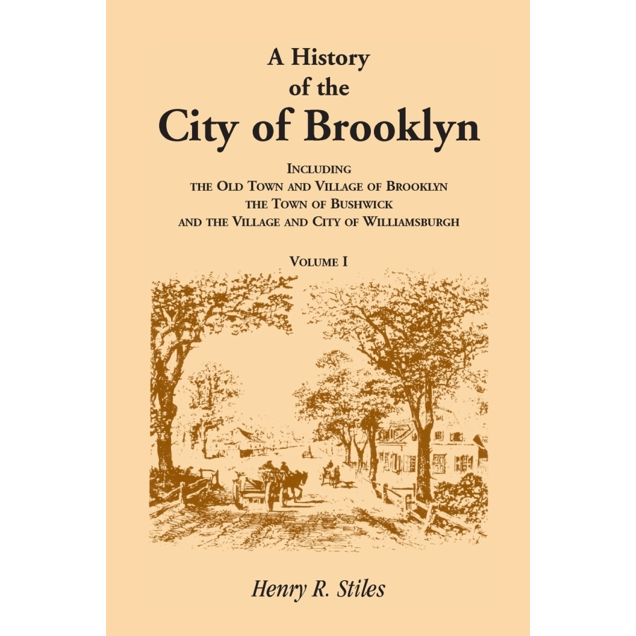 A History of the City of Brooklyn, New York - Complete 3 Volume Set | Rare Historical Books Collection | Perfect for Historians, Researchers & New York History Enthusiasts