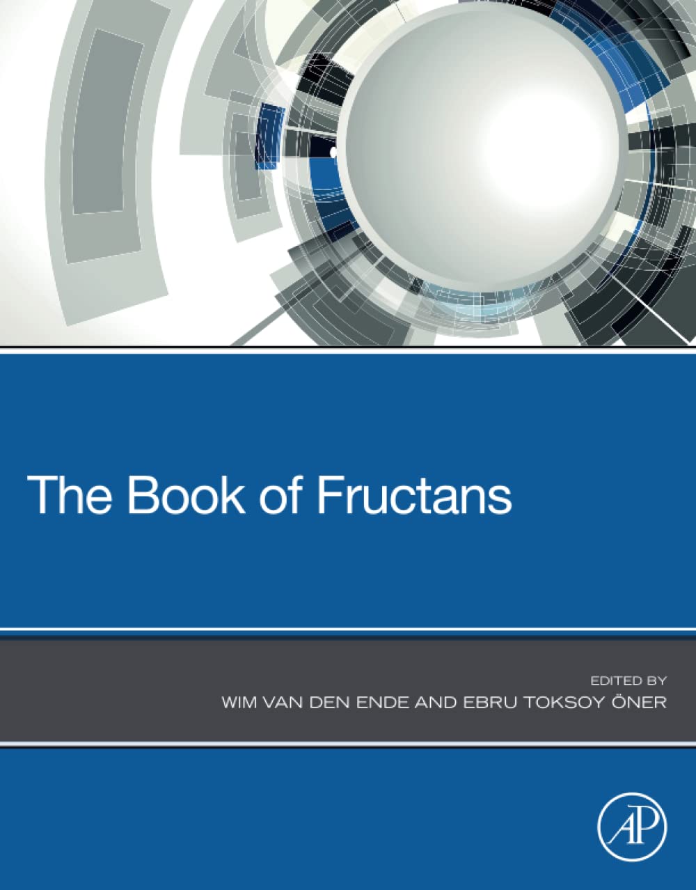 The Book of Fructans - Comprehensive Guide to Fructan Science, Health Benefits & Dietary Sources | Perfect for Nutritionists, Dietitians & Gut Health Enthusiasts
