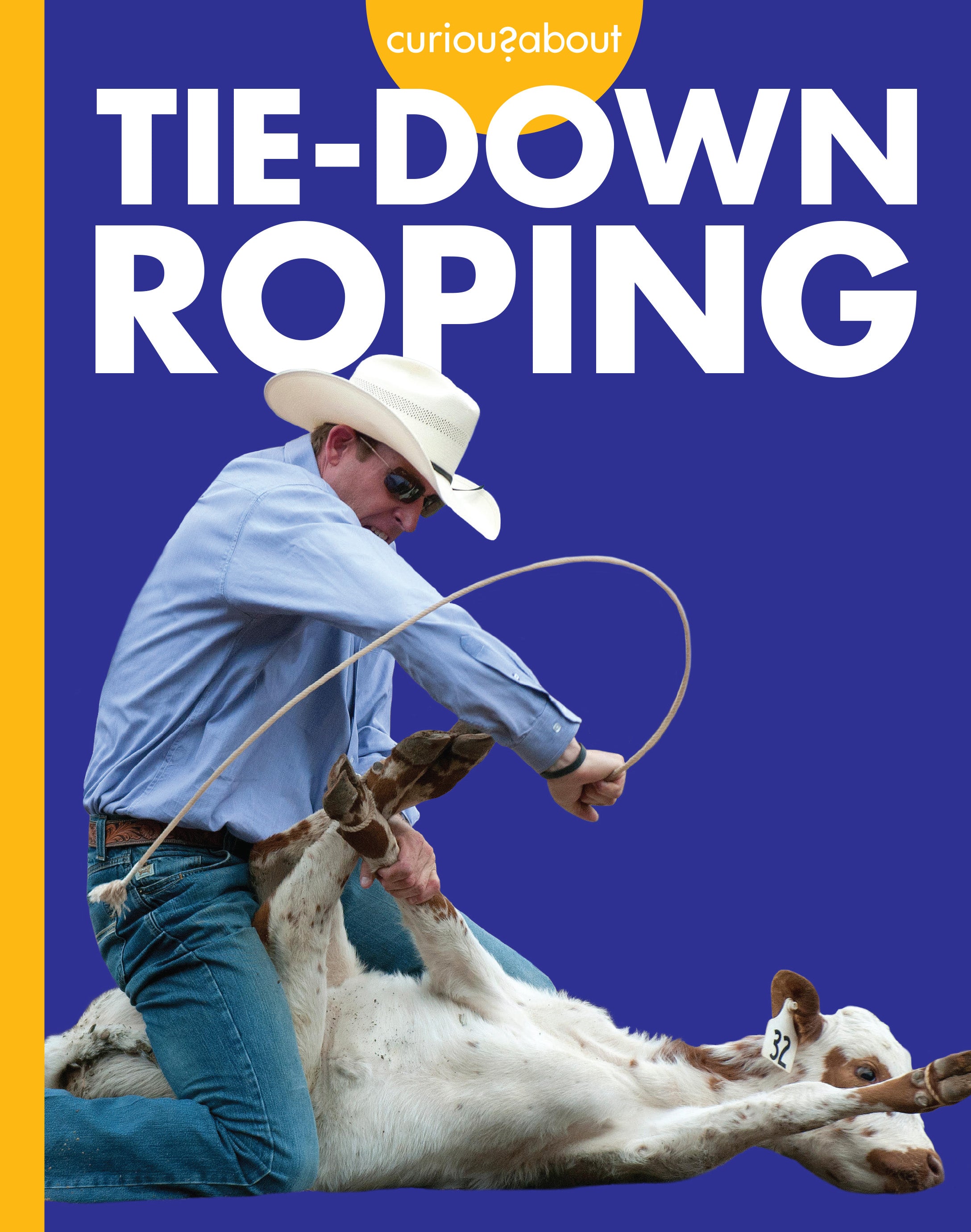 Best Tie Down Roping Equipment for Rodeo & Ranch Work - Durable Ropes & Gear for Cowboy Training & Livestock Handling