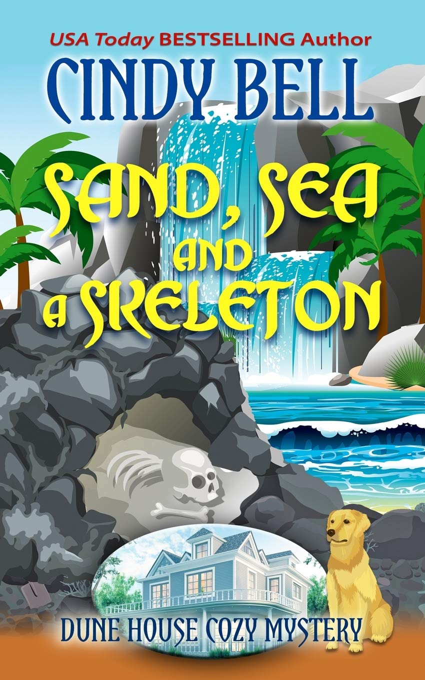 Sand, Sea and a Skeleton - Dune House Cozy Mystery Series Book | Beach-Themed Whodunit Novel | Perfect for Vacation Reading & Mystery Lovers