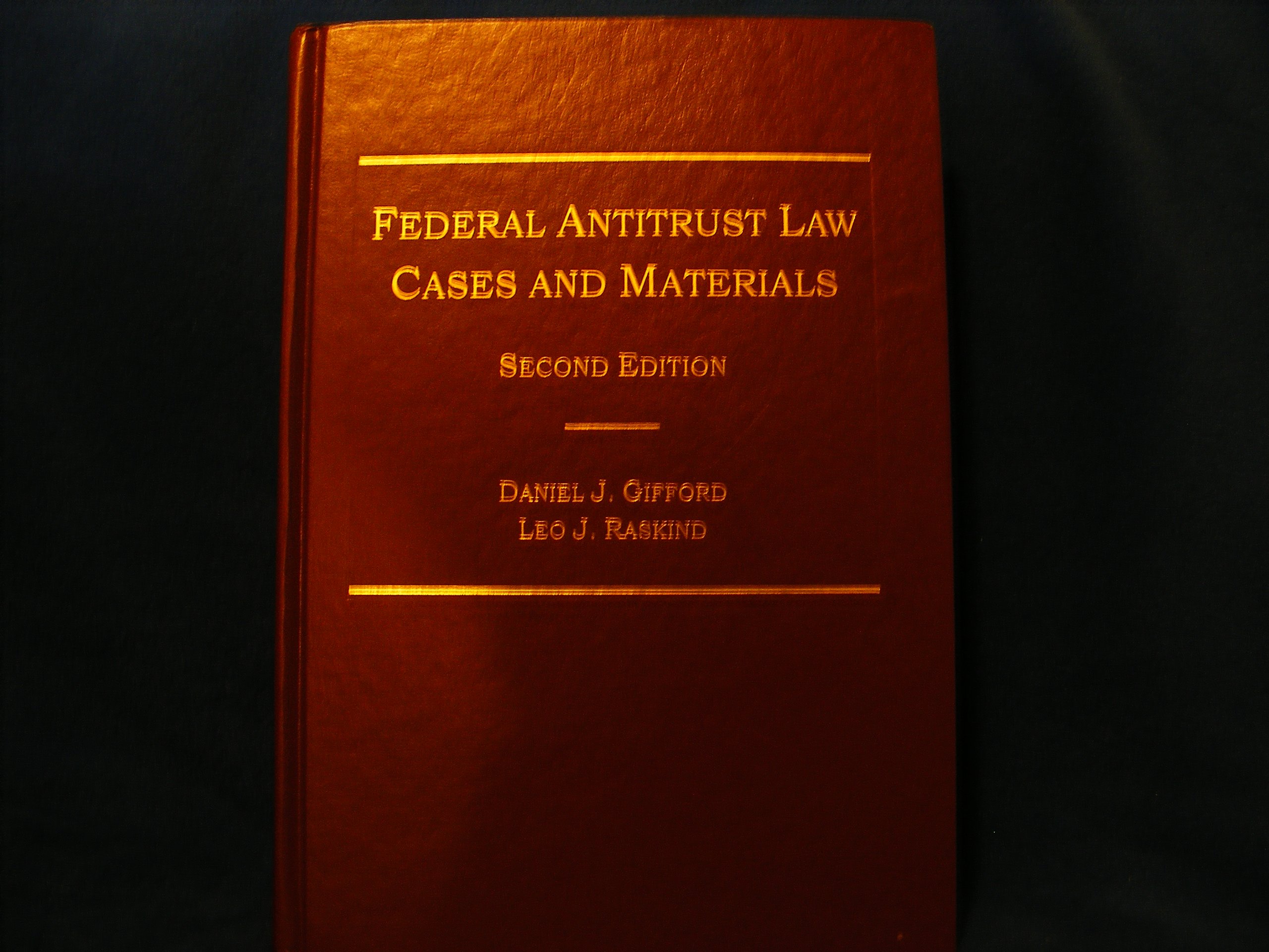 Federal Antitrust Law Cases & Materials - Legal Textbook for Competition Law Studies | Perfect for Law Students, Attorneys & Antitrust Professionals