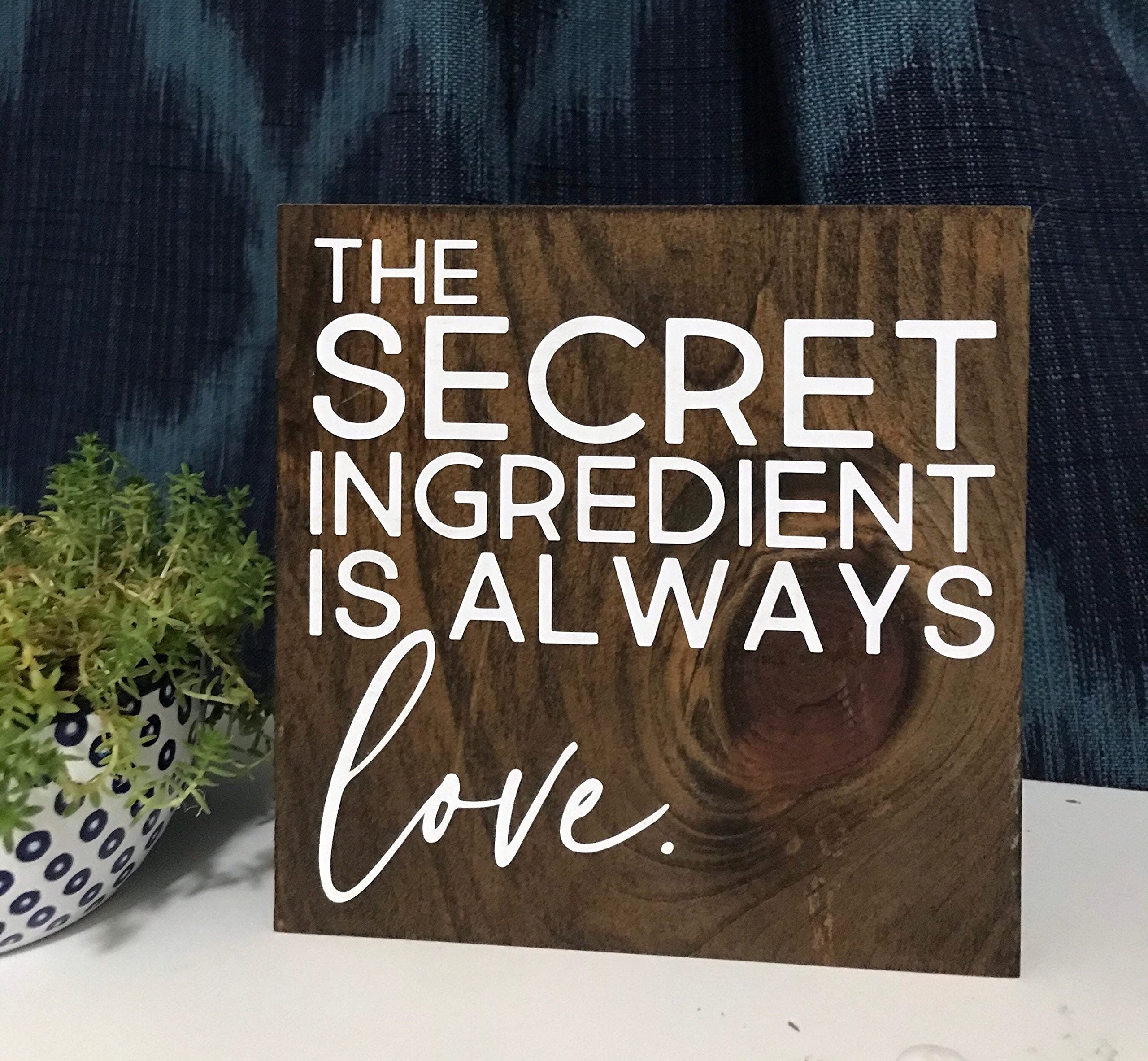Personalized HOUVSSEN Wood Kitchen Sign - The Secret Ingredient is Always Love - 8x8 Inch Farmhouse Shelf Sitter for Kitchen Window, Dining Room, or Home Decor