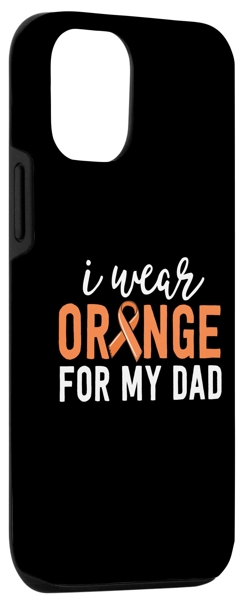 iPhone 12/12 Pro Case - Leukemia Cancer Awareness with Orange Design | Show Support for Dad | Perfect for Daily Use & Awareness Events