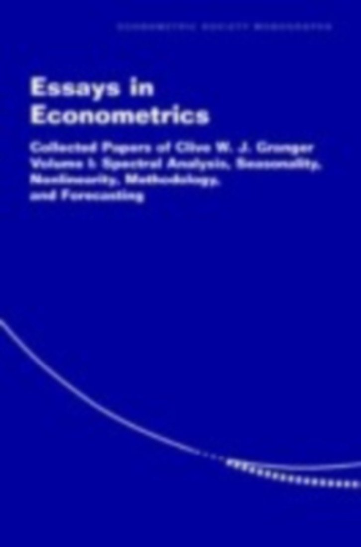 Essays in Econometrics: Collected Papers of Clive W. J. Granger (Econometric Society Monographs 32) | Academic Research, Economic Studies & Statistical Analysis Reference