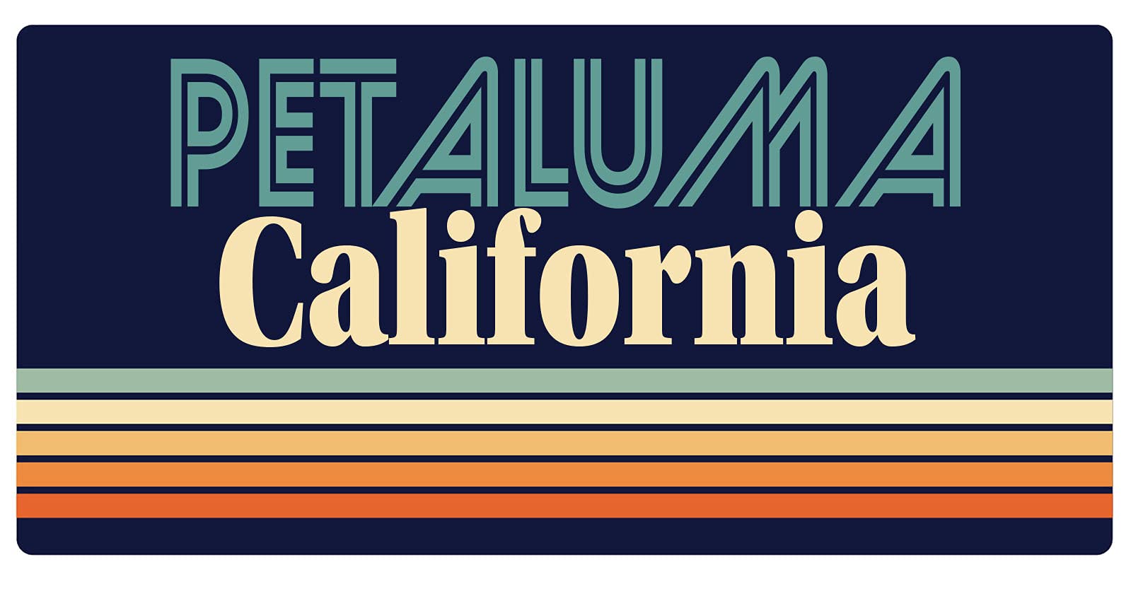 Petaluma California 5 x 2.5-Inch Retro Fridge Magnet - Vintage Souvenir & Collectible for Refrigerators, Lockers, and Office Decor