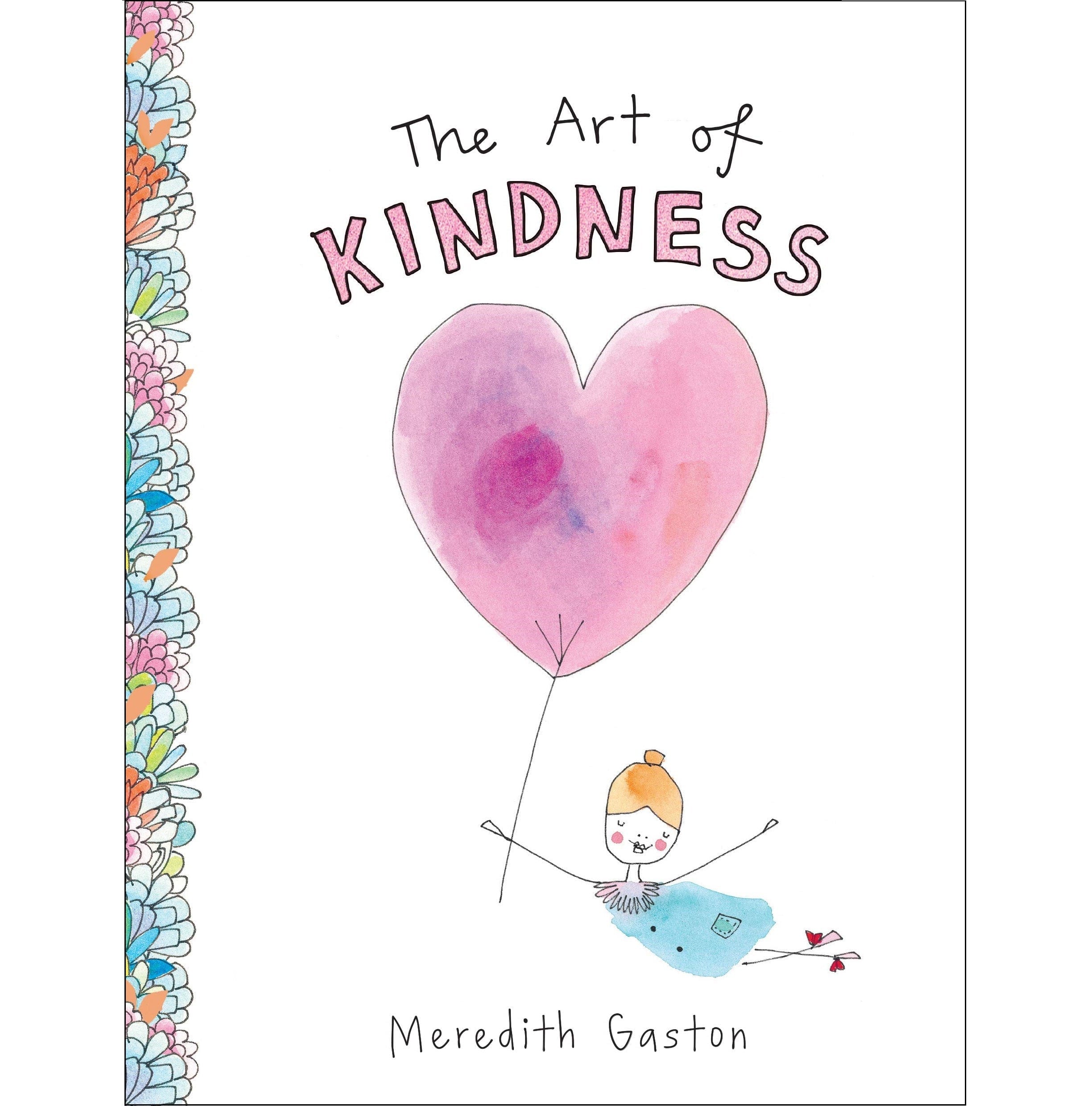 The Art of Kindness - Inspirational Book on Compassion & Empathy | Perfect for Self-Improvement, Gifts & Daily Motivation