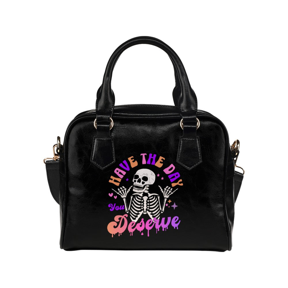 Have The Day You Deserve Shoulder Handbag - Stylish Crossbody Purse for Women, Fashionable Everyday Tote Bag (Perfect for Work, Travel & Shopping)