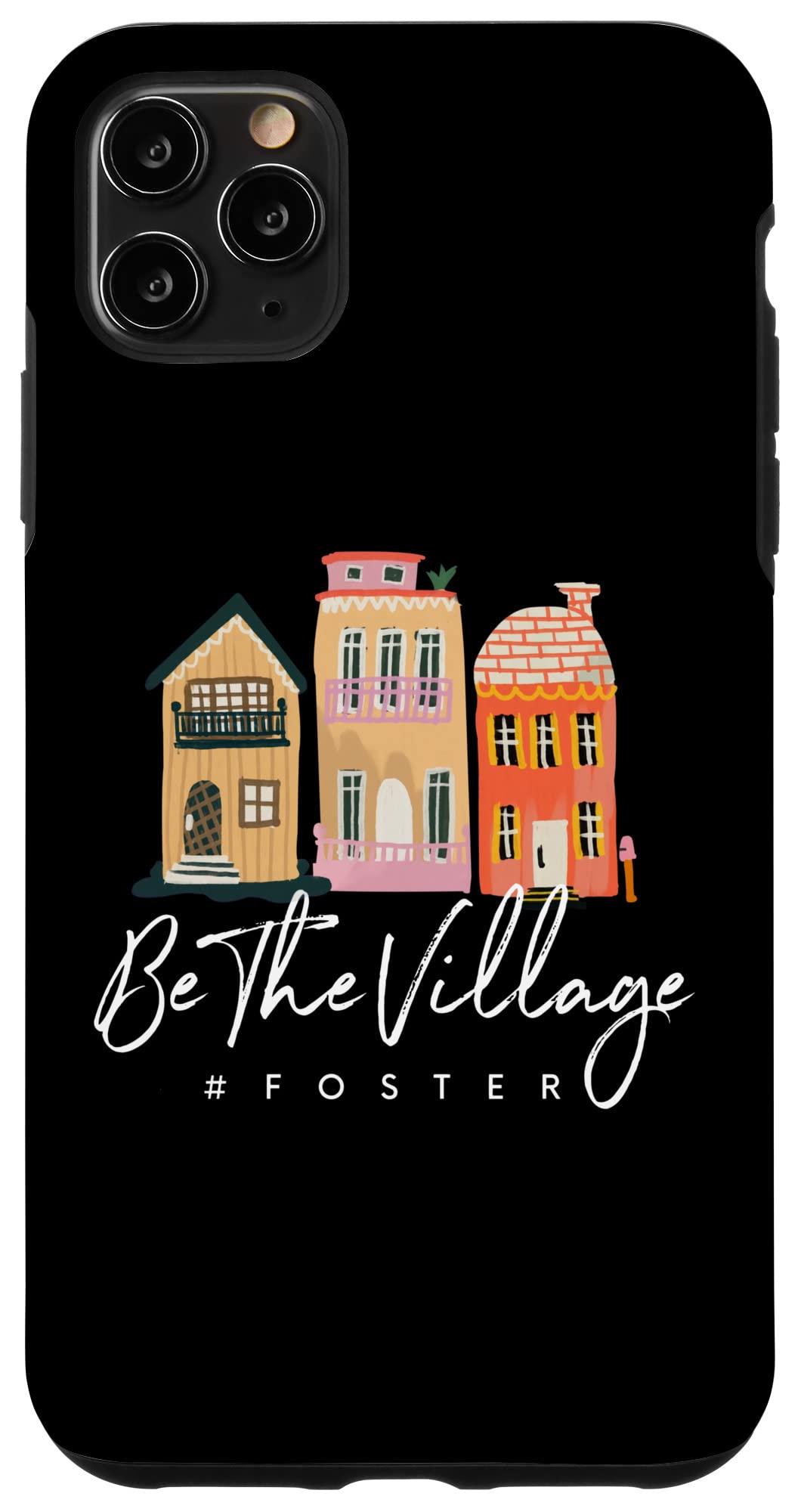 iPhone 11 Pro Max Case - Foster Care Adoption Gift for Moms, Village Foster Mama, Protective Phone Cover | Perfect for Mother's Day, Adoption Day & Foster Parent Appreciation