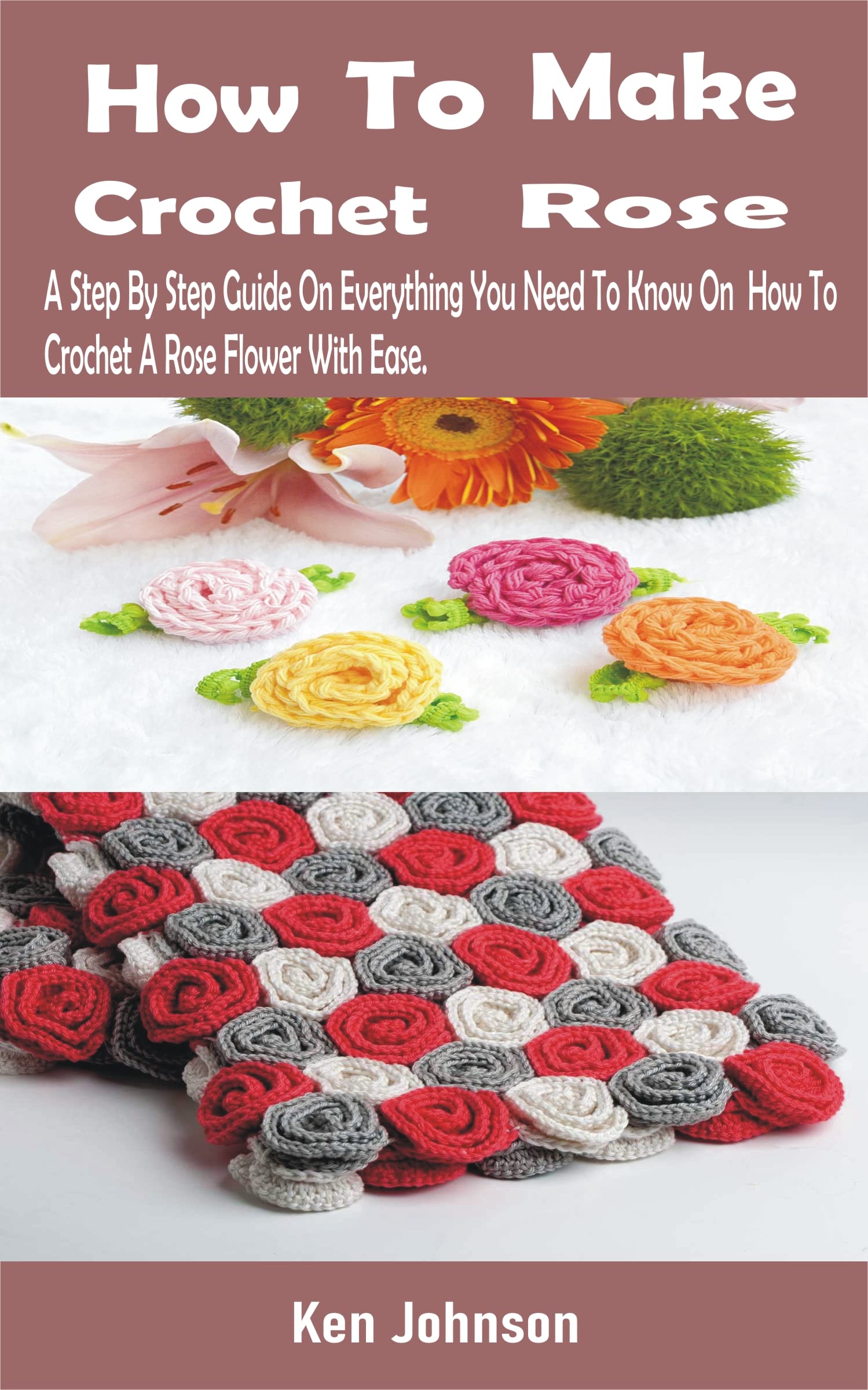 Step-by-Step Crochet Rose Flower Tutorial - Easy DIY Guide for Beginners | Perfect for Home Decor, Wedding Bouquets & Handmade Gifts
