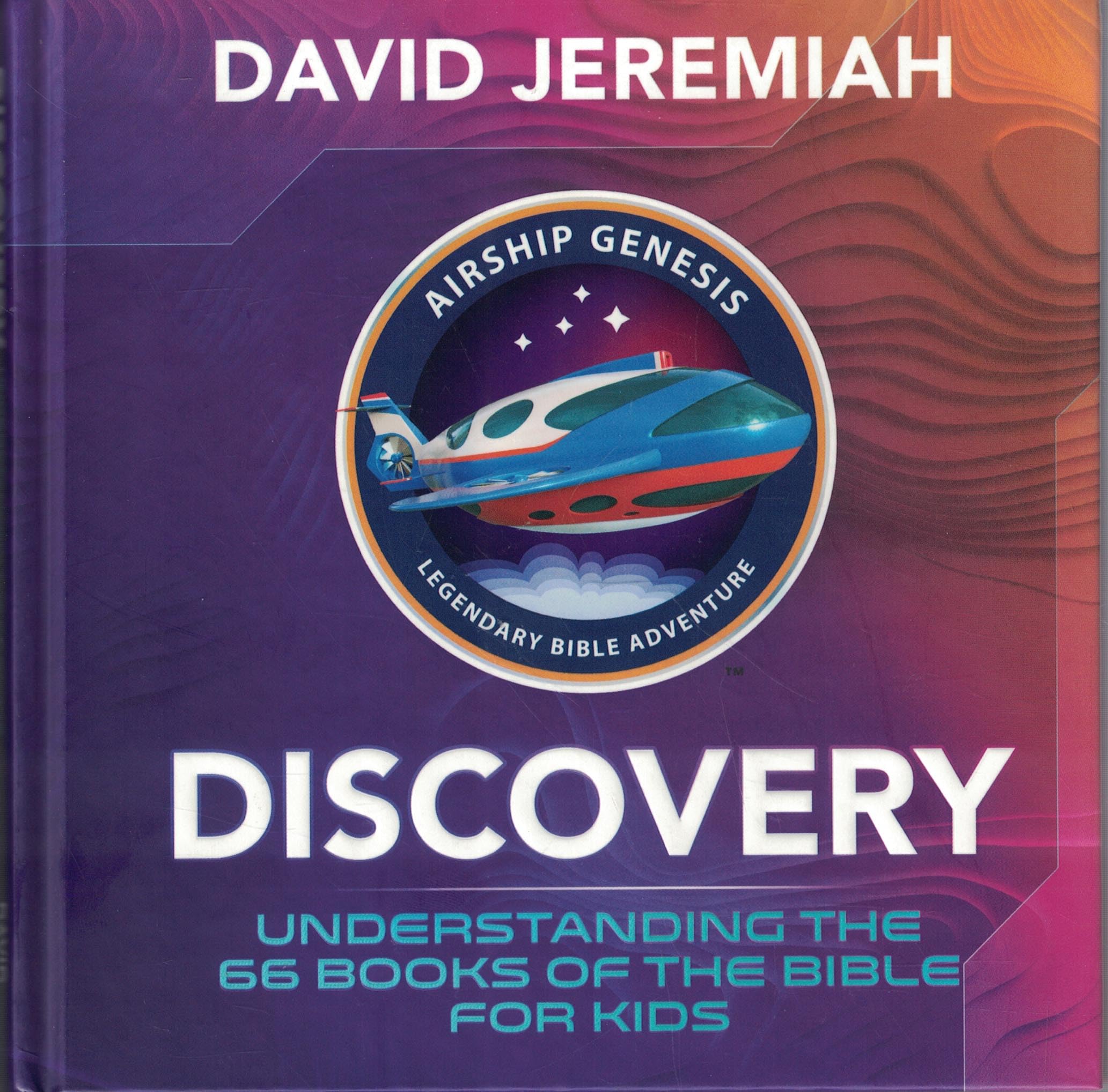 Discovery: Understanding The 66 Books Of The Bible For Kids - Christian Children's Bible Study Guide & Sunday School Resource