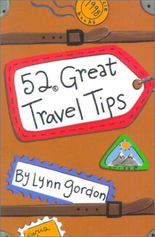 52 Great Travel Tips (52 Series) - Essential Guide for Adventurers & Frequent Flyers | Perfect for Road Trips, Vacations & Business Travel