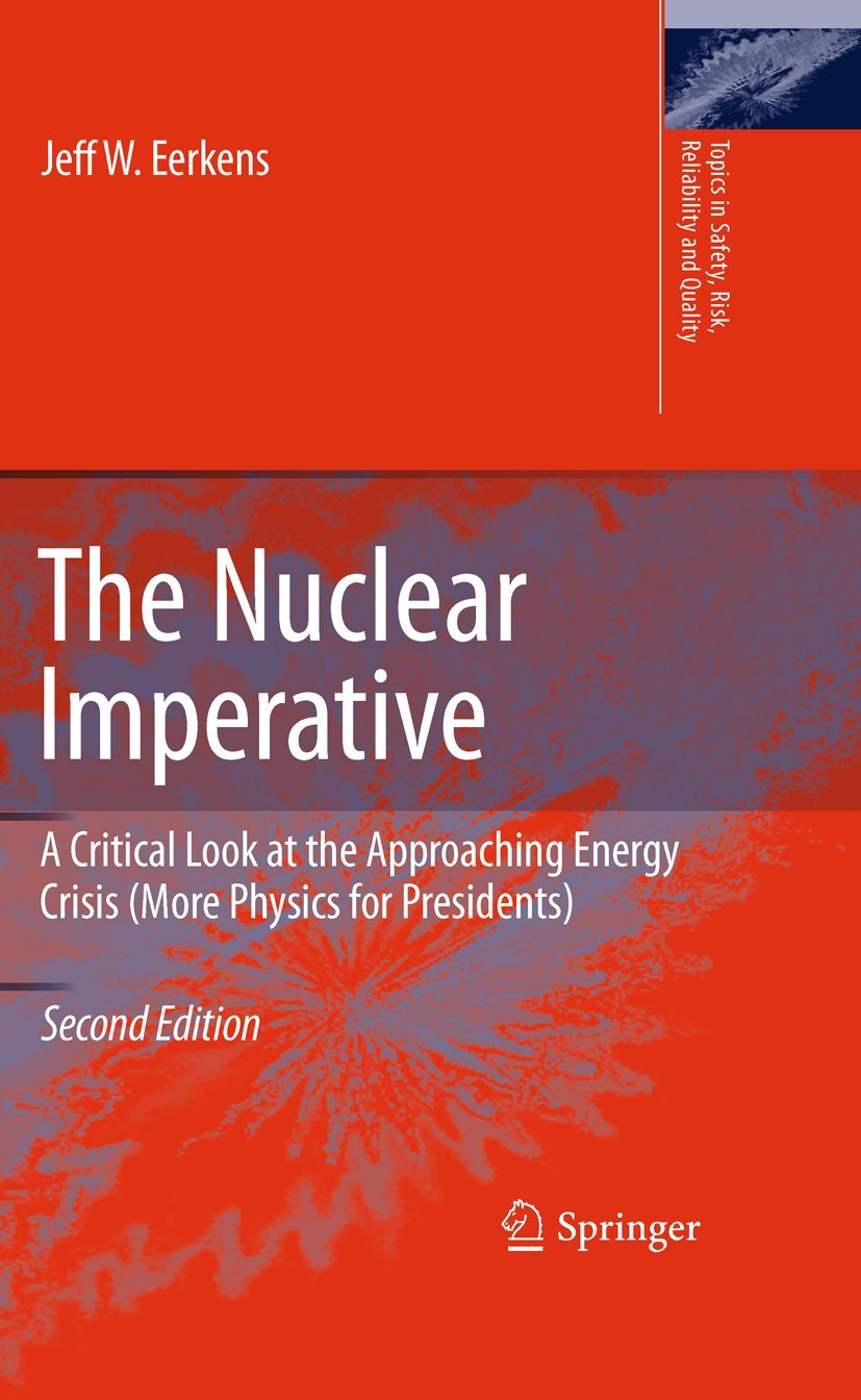 The Nuclear Imperative: A Critical Analysis of the Global Energy Crisis - Physics for Policy Makers | Safety, Risk & Reliability Topics | Perfect for Energy Policy Research & Presidential Advisory Reports