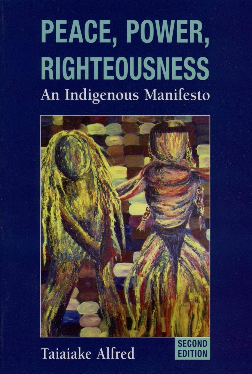 Peace, Power, Righteousness: An Indigenous Manifesto - Empowering Native American Voices for Social Justice & Cultural Preservation | Perfect for Activists, Educators & History Enthusiasts