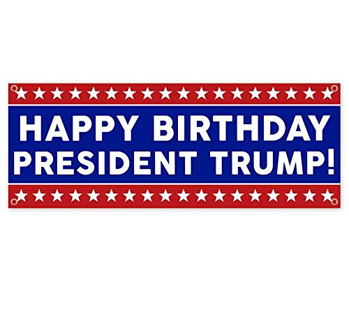 Happy Birthday President Trump 13 oz Vinyl Banner - Heavy Duty Single-Sided with Metal Grommets - Perfect for Political Events, Campaigns & Patriotic Decorations