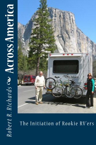 RV Travel Guide for Beginners: Essential Tips for First-Time RV Campers Across America | Road Trips, Camping & Outdoor Adventures