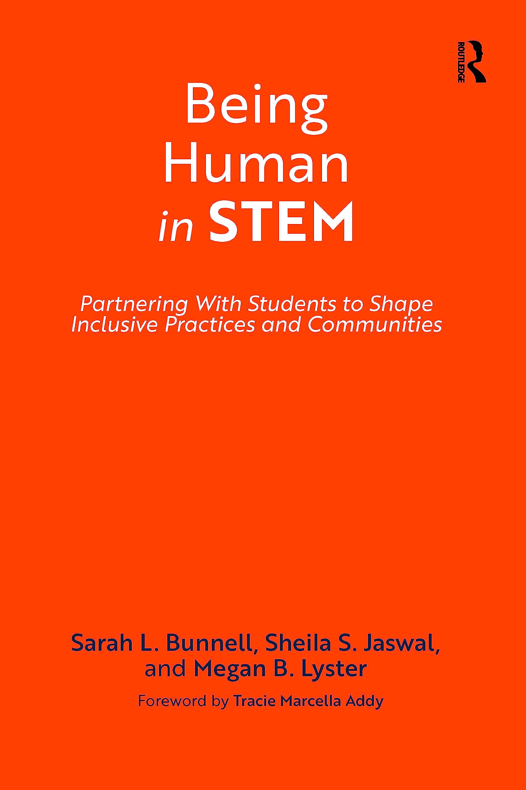 Being Human in STEM - Empowering Diversity & Inclusion in Science, Technology, Engineering & Math | For Students, Educators & Professionals