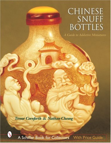Chinese Snuff Bottles: Collectible Miniatures Guide by Trevor W Cornforth - Perfect for Antique Collectors & Home Decor