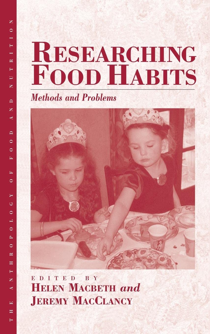 Researching Food Habits: Methods and Challenges in Nutritional Anthropology | Cultural Food Studies, Dietary Patterns Analysis | Perfect for Anthropology Students & Food Researchers