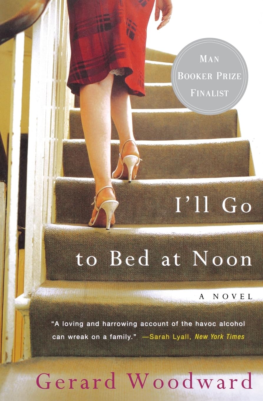 I'll Go to Bed at Noon: A Novel - Contemporary Literary Fiction for Book Clubs & Relaxing Evening Reads