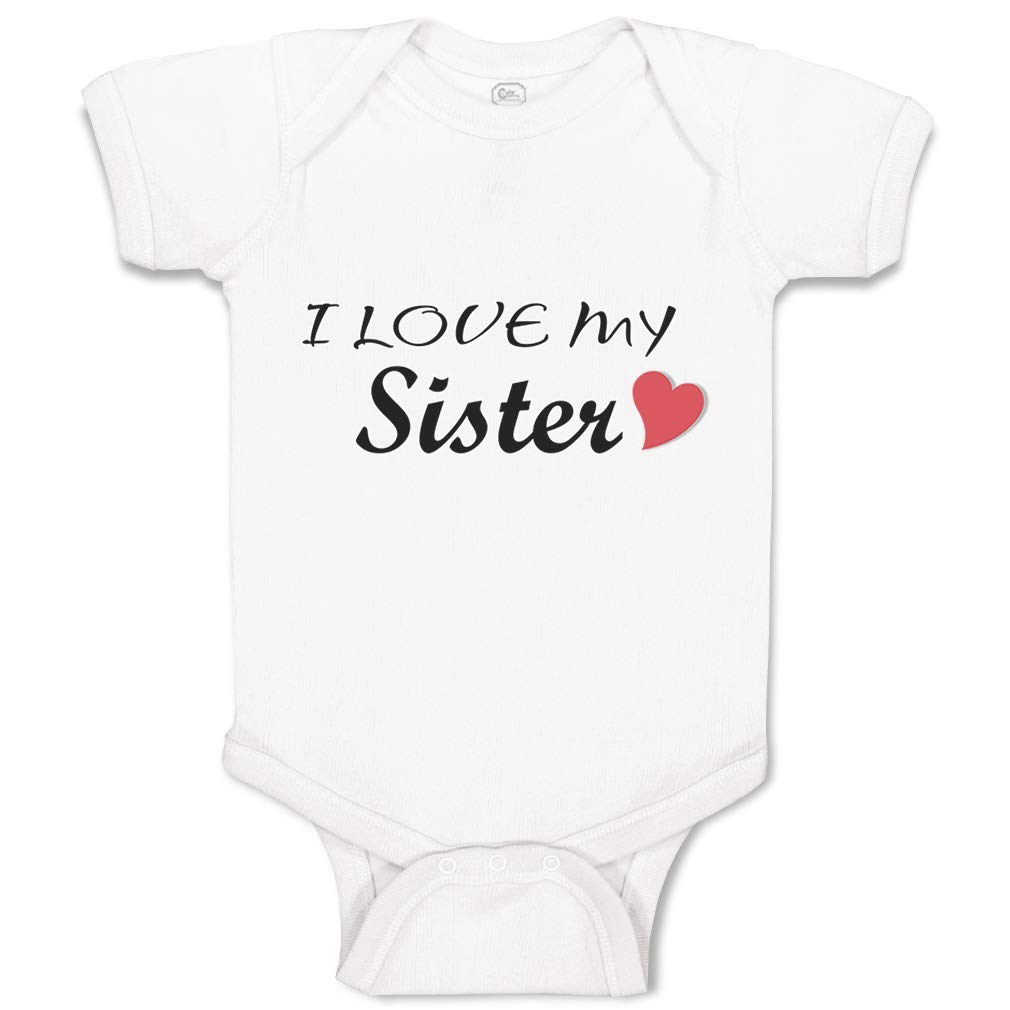 Cute Rascals Baby Bodysuit - I Love My Sister Cotton Onesie for Boys & Girls (6 Months, White) | Funny Sibling Outfit for Family Photos & Special Occasions