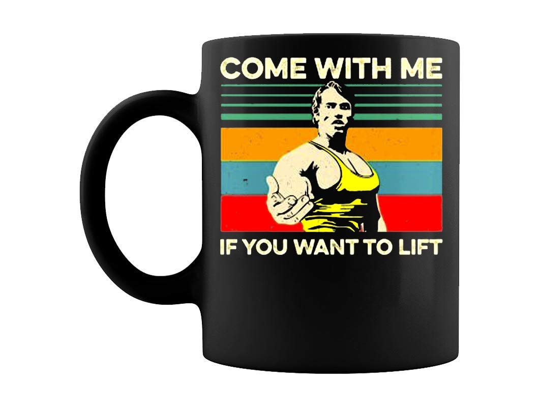 Arnold Schwarzenegger 'Come With Me If You Want To Lift' 11oz Coffee Mug - Funny Gym Motivational Gift for Bodybuilders & Fitness Lovers - Perfect for Workouts, Office & Home Use