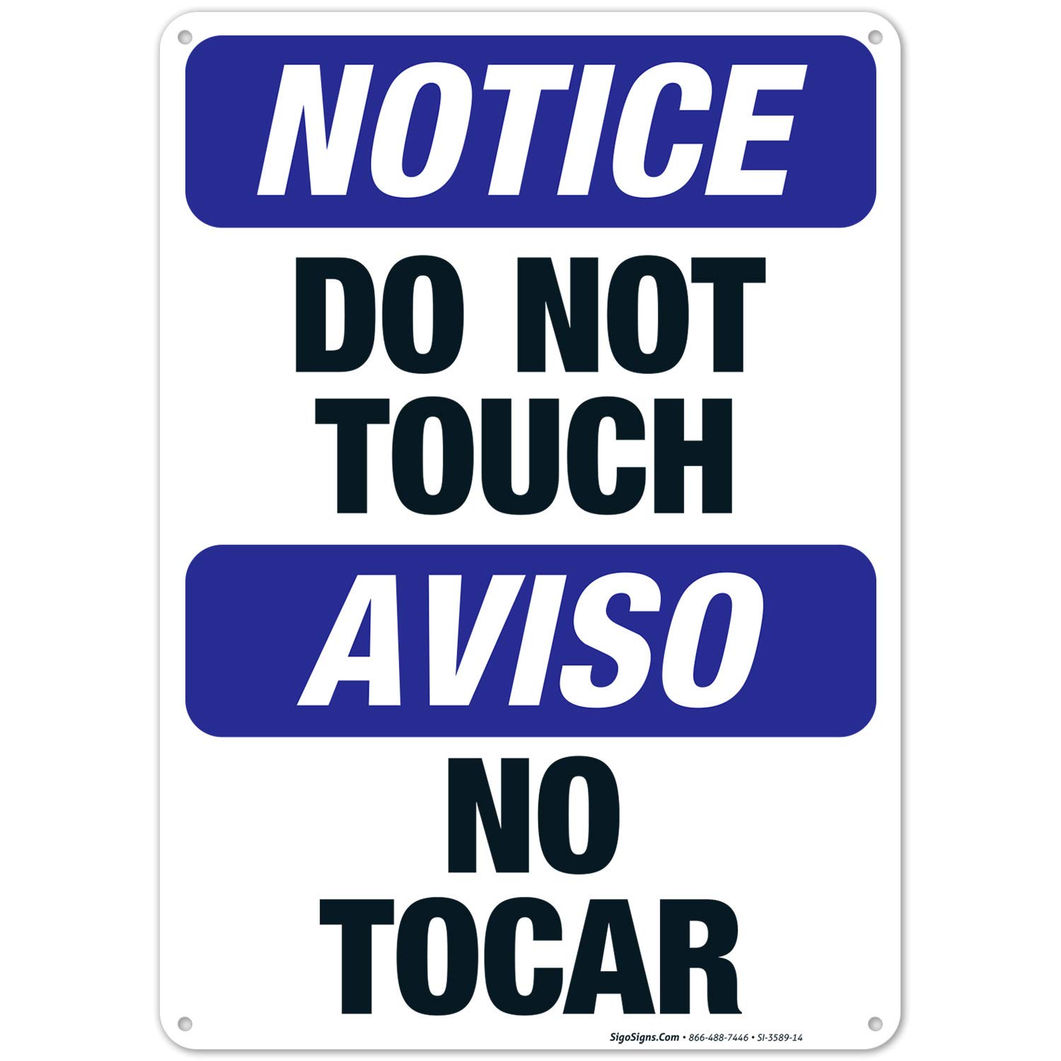 Bilingual 'Do Not Touch' OSHA Notice Sign - 10x14 Inches, Rust-Free .040 Aluminum, Fade-Resistant for Indoor/Outdoor Use - Made in USA | Perfect for Warehouses, Construction Sites & Safety Compliance Areas