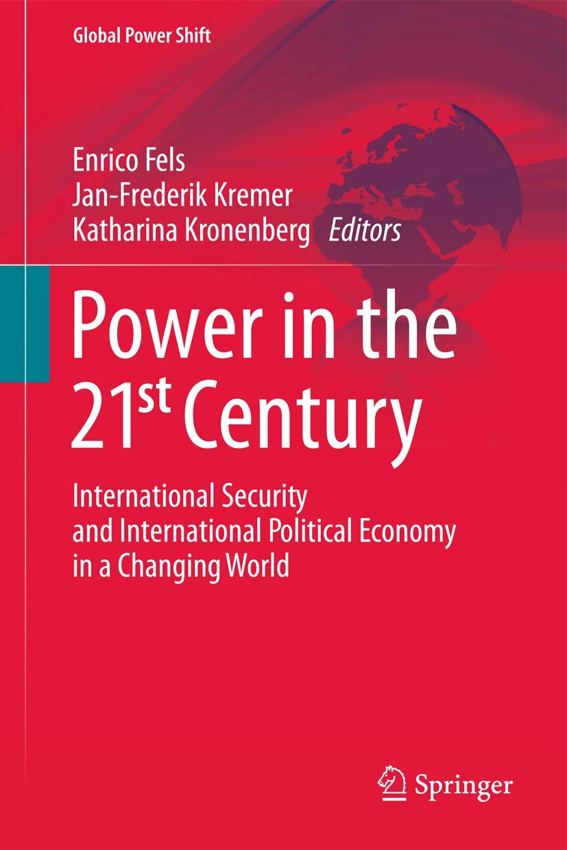 Power in the 21st Century: International Security & Political Economy in Changing World | Global Power Shift Book | Geopolitical Analysis for Students & Policy Makers