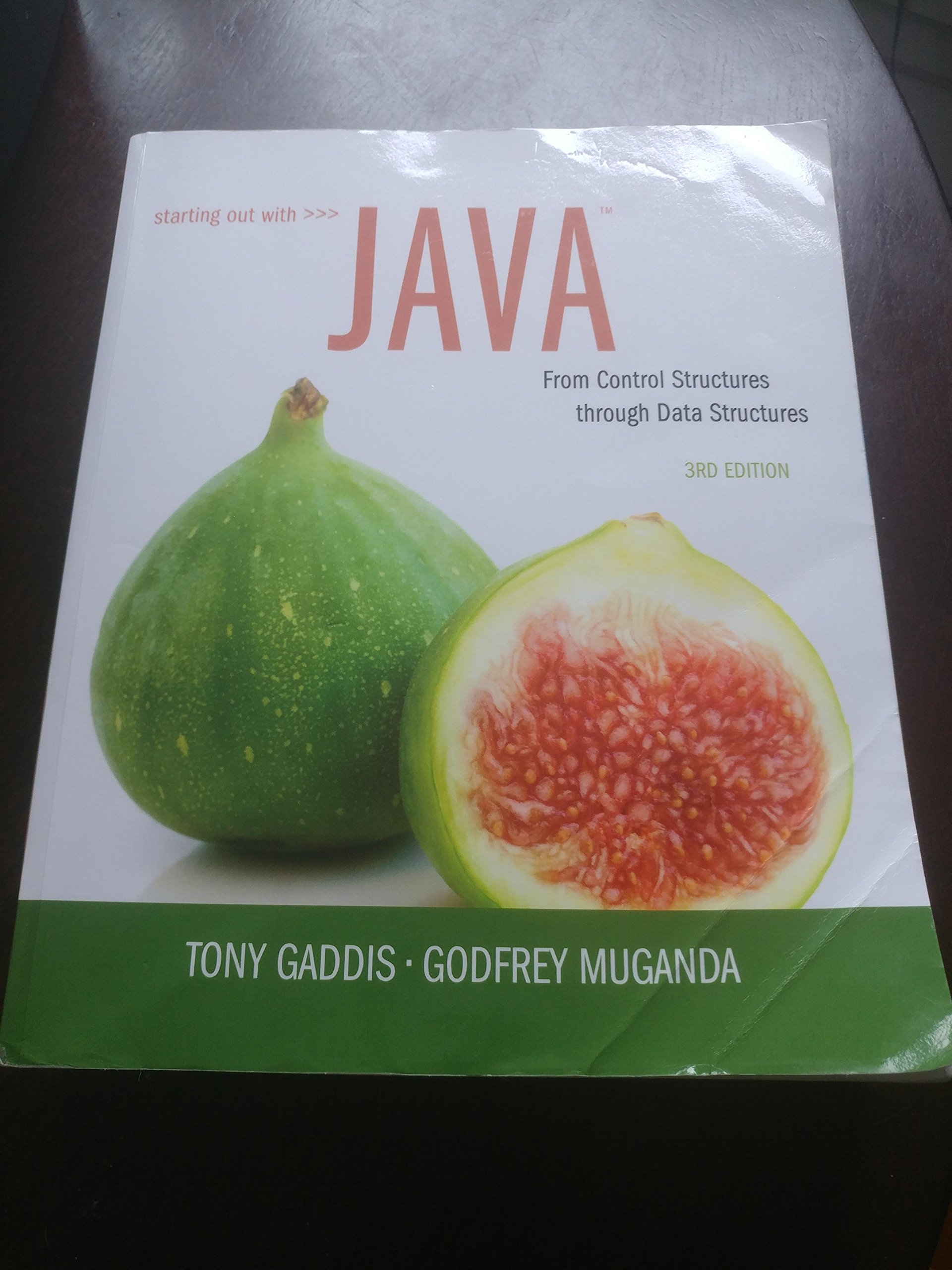 Starting Out with Java: From Control Structures to Data Structures (3rd Edition) - Learn Java Programming for Beginners | Perfect for Computer Science Students & Self-Learners