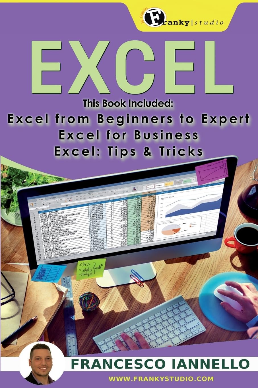 Excel: The Ultimate Guide for Beginners & Professionals - Master Spreadsheets, Data Analysis & Formulas for Business, Finance & Personal Use