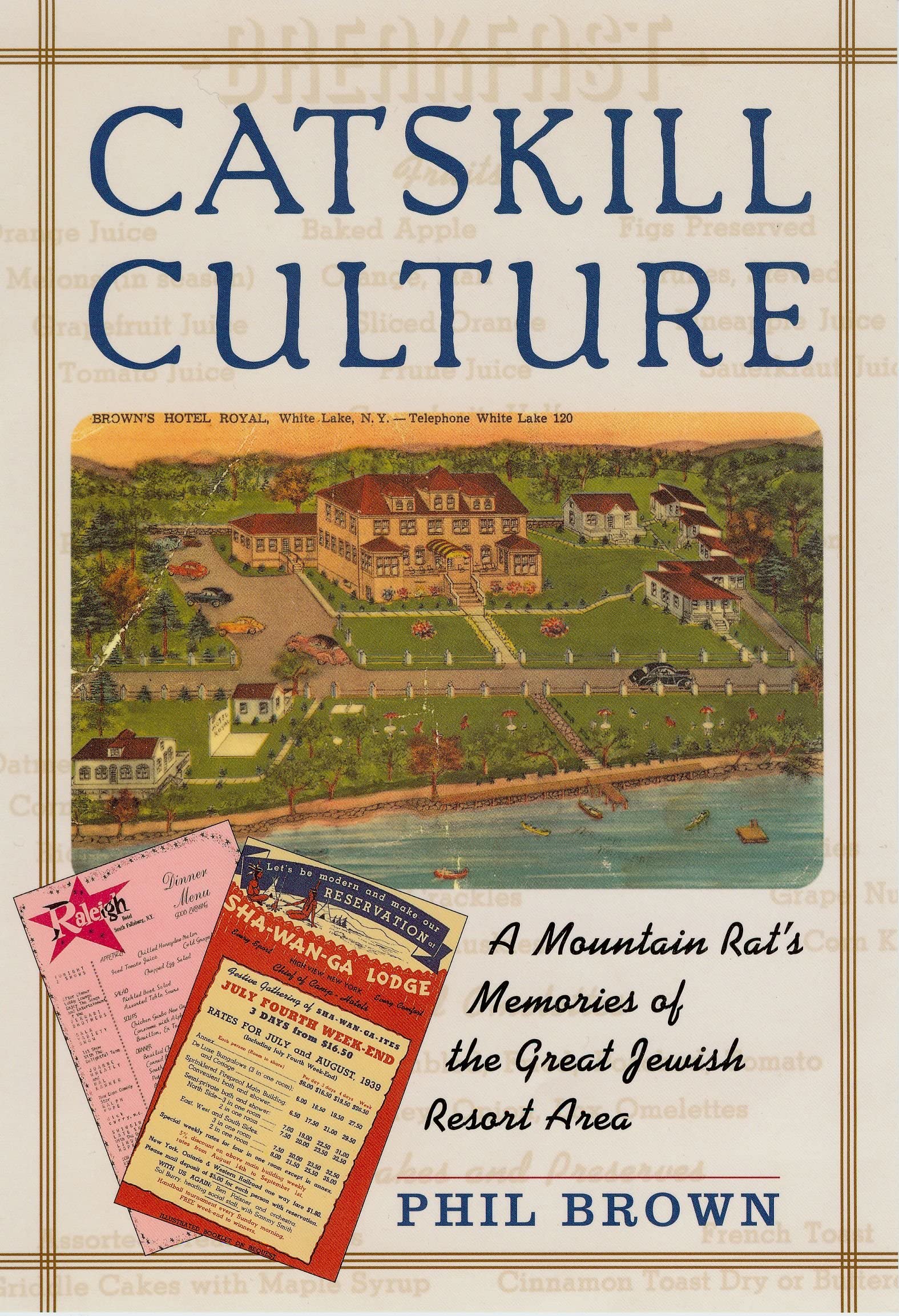 **Catskill Culture: A Mountain Rat's Memories of the Great Jewish Resort Area | Jewish-American History & Catskills Travel | Perfect for History Buffs & Travel Enthusiasts**