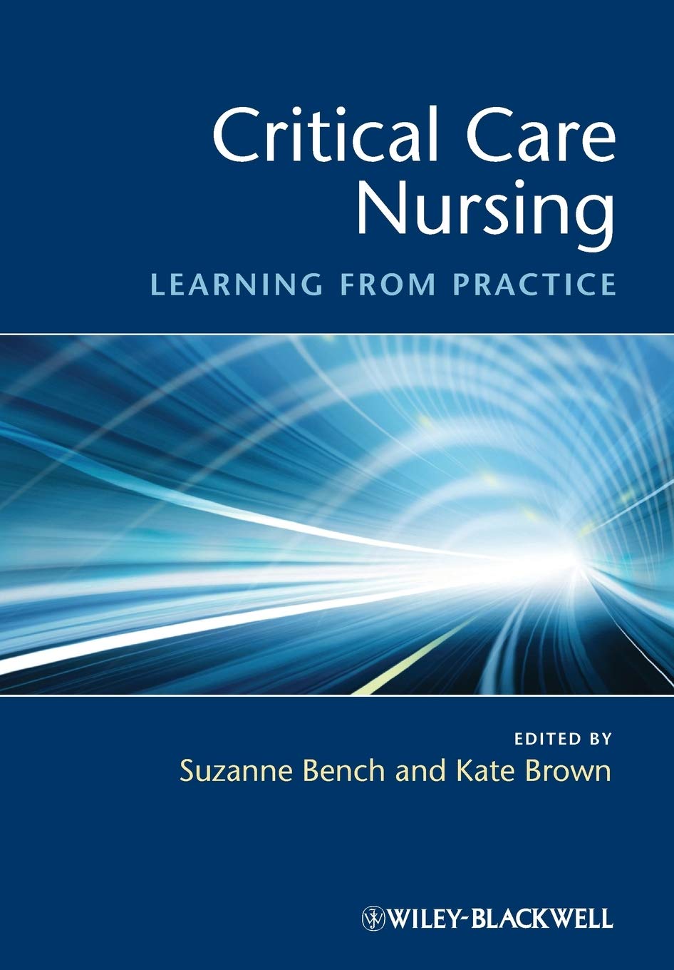 Critical Care Nursing: Essential Skills & Best Practices for Patient Care | Learn from Real-World Scenarios | Ideal for ICU, ER & Acute Care Settings