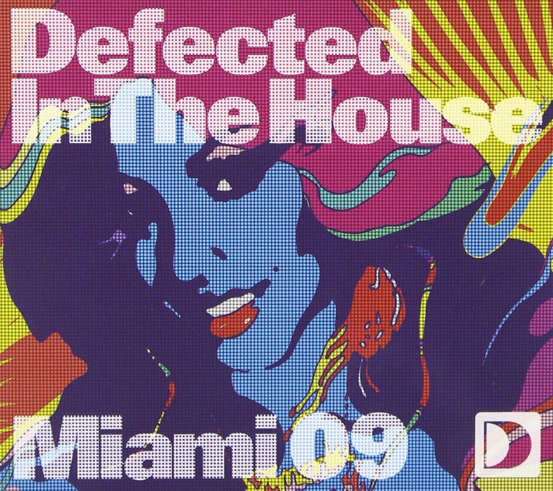 Defected in the House Miami 09 - DJ Mix Album | Electronic Dance Music (EDM) | Perfect for Clubs, Parties & Workout Sessions