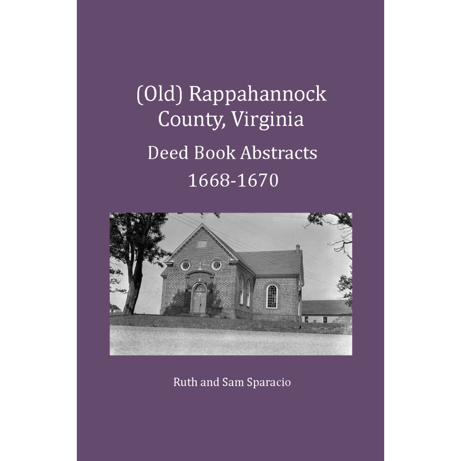 Rappahannock County Virginia Deed Book Abstracts 1668-1670 - Genealogy Records & Historical Land Documents for Family Research