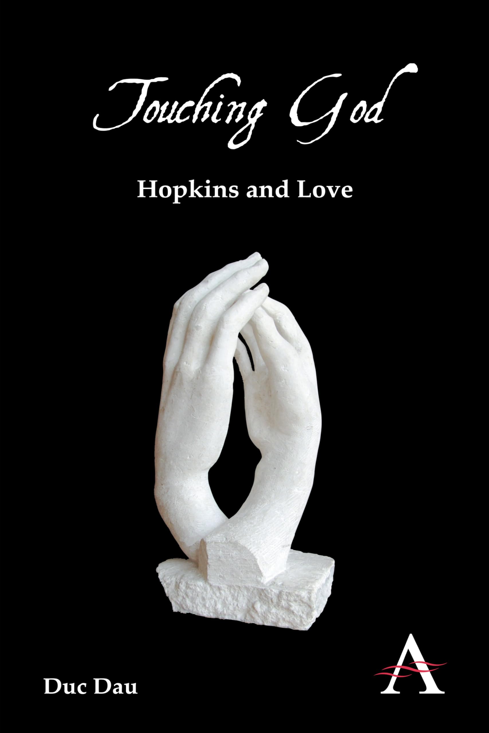 Touching God: Hopkins and Love - Victorian Poetry Analysis | 19th Century Literature Book | Perfect for English Literature Students & Poetry Enthusiasts