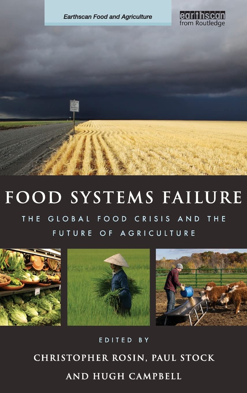 Global Food Crisis & Future of Agriculture - Food Systems Failure Analysis | Sustainable Farming Solutions for Climate Change & Food Security | Academic Research & Policy Development