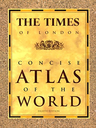 The Times of London Concise Atlas of the World: Eighth Edition - Perfect for Travel Planning, Geography Studies & Home Reference