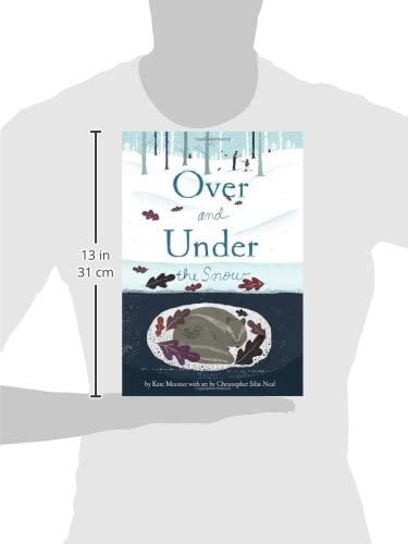 Over and Under the Snow - Children's Winter Nature Book for Kids | Explore Animal Habitats in Snowy Seasons | Perfect for Classroom Reading & Winter Bedtime Stories