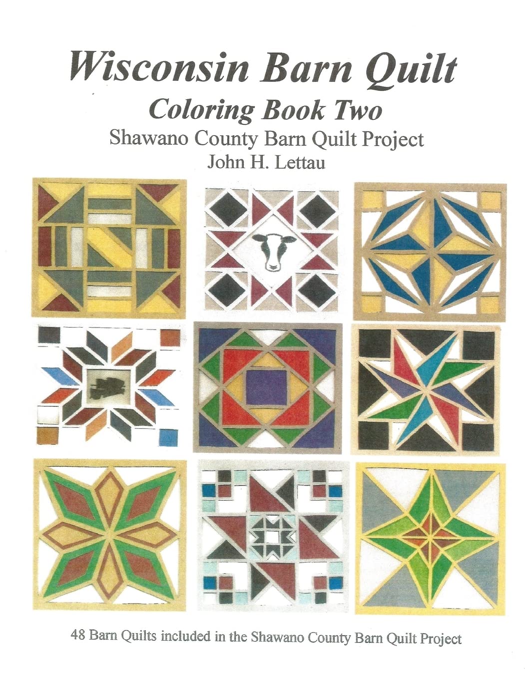 Wisconsin Barn Quilts Coloring Book Vol.2 - Relaxing Folk Art Designs for Adults & Seniors | Perfect for Stress Relief, Home Decor & Gift Giving