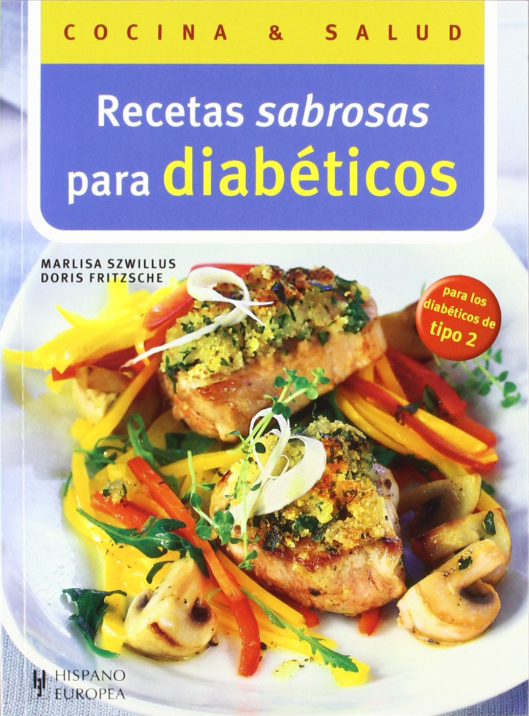 Delicious Diabetic-Friendly Recipes Cookbook - Healthy Low Sugar Meals for Type 1 & 2 Diabetes - Spanish Edition (Cooking & Health) | Perfect for Meal Planning & Blood Sugar Management
