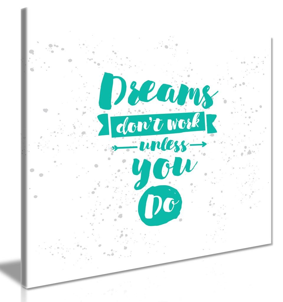 Dreams Don't Work Unless You Do - Motivational Wall Art Print on Mint Green & White Canvas (12x12 Inches) - Perfect for Home Office Decor, Bedroom Inspiration or Gift for Graduates