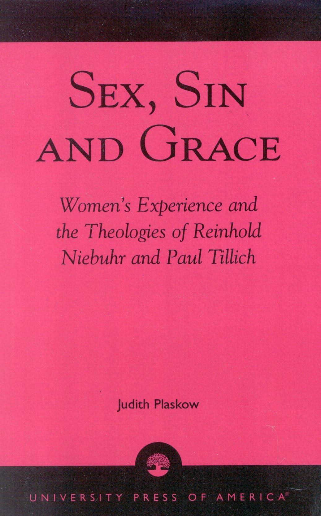 Sex, Sin, and Grace: Women's Experience in the Theologies of Reinhold Niebuhr & Paul Tillich | Feminist Theology Book for Christian Studies & Spiritual Growth