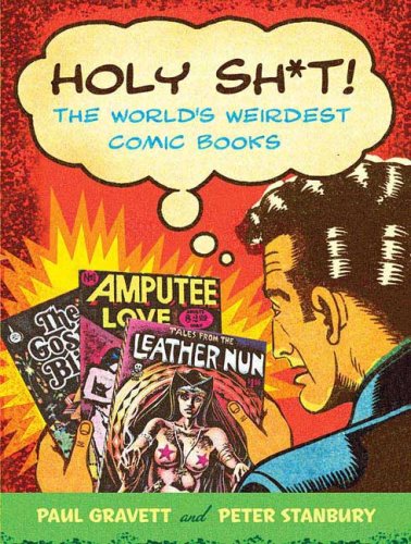 Holy Sh*t!: The World's Weirdest Comic Books Collection - Perfect for Comic Enthusiasts and Gift Ideas