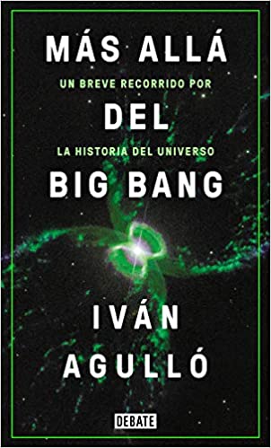 Beyond the Big Bang by Ivan Agullo - Exploring Cosmology & Universe Origins | Perfect for Science Enthusiasts & Book Clubs (Published June 23, 2020)