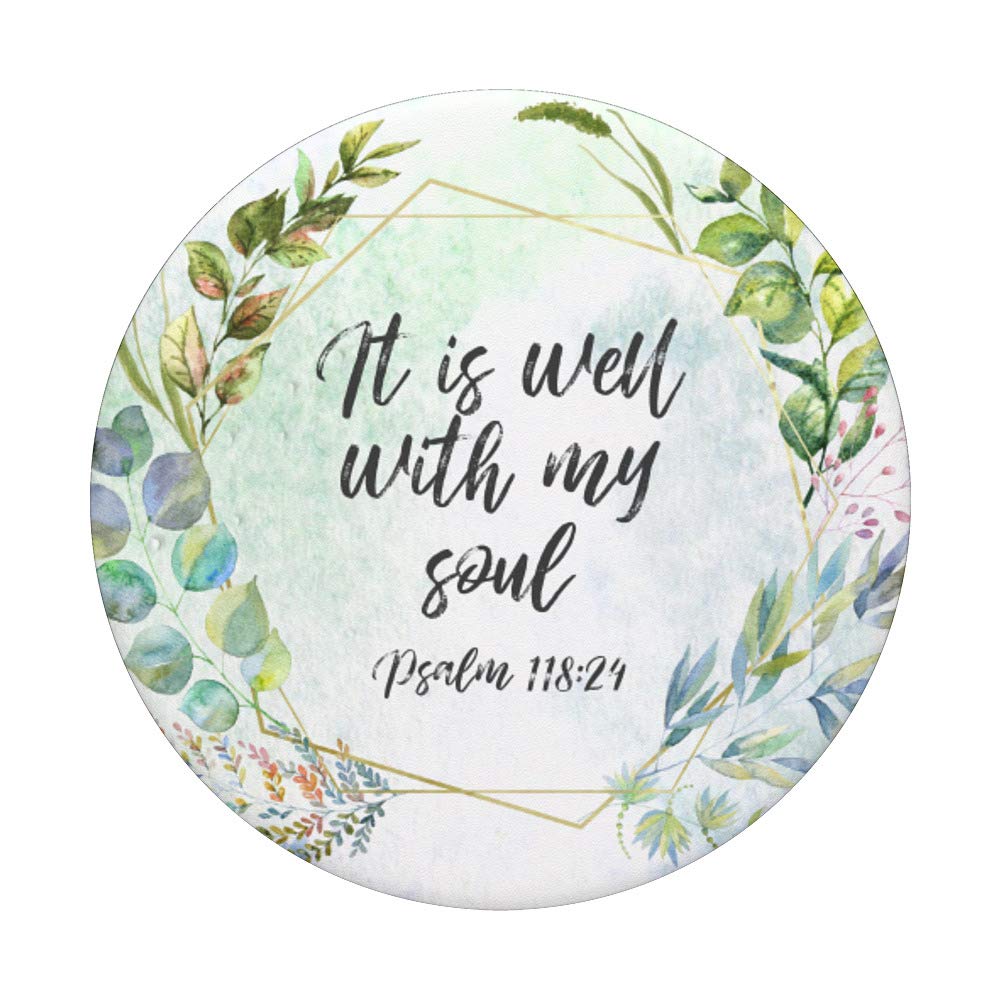 It Is Well With My Soul Christian Scripture PopSockets PopGrip - Swappable Phone & Tablet Grip for Women - Perfect Gift for Bible Study, Church & Daily Inspiration