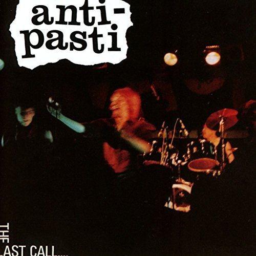 Anti Pasti - The Last Call (Including STOOGES Cover Version) | Punk Rock Vinyl Record, CD & Digital Download | Perfect for Collectors and Music Lovers